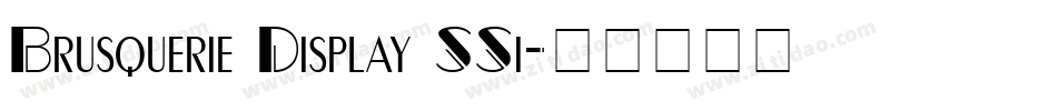 Brusquerie Display SSi字体转换
